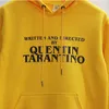 Gaaj geschreven en geregisseerd door Quentin Tarantino Mannen Hoodie Yellow Dames Mode Mannelijke Nieuwe Merk Hoodies Bovenkleding Heren Hoody 201127