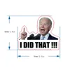 100 pezzi / sacchetto di Biden Refrige Magnet Gift fatto quell'adesivo elettorale presidenziale americano Fashion Mini Car Prank Sticker Family Party XG0046