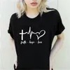 Faith Hope Love Print Summer T Shirt for Women Tee Shirts Female Harajuku Tops Streetwear Graphic Tees Women Jesus Christian X0628