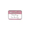 Hello I Am Enamel Brooches Pin for Women Fashion Dress Coat Shirt Demin Metal Funny Brooch Pins Badges Promotion Gift 2021 New Design