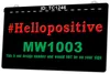 TC1246 Hello Positive MW1003 Insegna luminosa bicolore incisione 3D