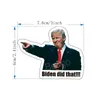 Biden 예 나는 그 PVC 스티커 트럼프 불규칙 장난 스티커 미국 선거 대통령 스푸핑 자동차 장식 13 스타일을했다.