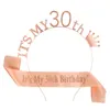 Party Dekoration Grattis på födelsedagen Rose Gold 16 18 21 30 40 50 60 70 80 Girl Sash Headband Supplies Present Tillbehör