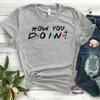 Envmenst 100% cotton T-shirt Friends TV Show Quotes How You Doin Women Short-Sleeve Fashion Funny Tops T-shirts For Men 210720