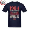 Magliette di compleanno di alta qualità Maglietta oversize bizzarra vintage da uomo 1984 Non doveva essere un manuale di istruzioni 210317