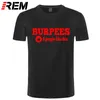 REM جديد الرجال أنيق Burpees صفر الناس مثل هذا Crossfit تي شيرت الرجال القطن س الرقبة بلايز كمال الاجسام تي شيرتات قصيرة الاكمام 210322