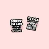 Funny Dialog Enamel Pins Custom Humor Brooches Bag Lapel Pin Simple Black White Badges Jewelry Gift for Friends