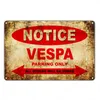 Vespa Retro Signs Car Motorcycles Metal Art Poster Bar Pub Garaż Dekoracja Ścienna Moto Clube Faro Vintage Home Decor N301V