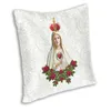 Cushion Decorative Pillow Fashion Our Lady Of Fatima Virgin Mary Cushion Cover Sofa Home Decoration Portugal Rosary Catholic Squar314p