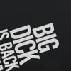 Funny Big Dick Is Back In Town Graphic T-Shirt Mens Summer Style Fashion Short Sleeves Oversized Streetwear T Shirts 210322