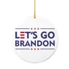 Lets Go Brandon Zeichen für Weihnachtsbaum Dekor Hauswarming Ideen Geschenk Anhänger