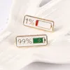 Enamel Pin 1% 99% Electricity Quantity Brooch Buckle Golden Metal Badge Bag Clothes Lapel Brooches For Women Men Kids Gifts