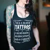 Yes I Have A Tattoos 2020 New letter printed tanks top for women summer sleeveltshirt female gothic casual top X0507