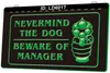 LD6017 Never Mind The Dog Beware Of Manager Light Sign 3D Incisione LED Vendita al dettaglio all'ingrosso