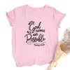 Con Dios todas las cosas son posibles, camiseta cristiana para mujer, Camisetas con gráficos religiosos, Tops femeninos de fe, ropa de verano, Camisetas