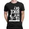 Funny Shirts Is My Bike Ok Typography Cycling Mountain T Shirt Men Cotton Tshirt Mtb Biking Cycle Print for 210707