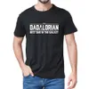 Unisex 100 % Baumwolle The Dadalorian Dad in Galaxy Lustiges Herren-T-Shirt Damen Soft Top T-Shirt Geschenk Sweatshirt 210629