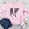 Sweats à capuche pour femmes Sweat-shirts I Can't Breathe Lettre Imprimer Sweat-shirt Activist Movement Vêtements pour femmes Black Lives Matter Femmes Crewneck To