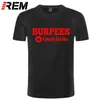 REM męskie stylowe burpees zero ludzie jak ten crossfit t shirts mężczyźni bawełna o neck topy bodybuilding koszulka z krótkim rękawem 210629