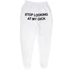 Men Women Joggers Sweat Pants Stop Looking At My Dick Sweatpants Hip Hop Print High Waist Trousers Streetwear Hippie Men's