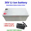 36V 60AH 80AH 100AH ​​120AH 150 AH Batteria di litio di litio con BMS 10S per il sistema di alimentazione solare UPS 10A Caricatore UPS 10A