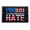 Orgulhoso ser tudo liberals ódio 3x5ft bandeiras 100d banners de poliéster ao ar livre cor vívida alta qualidade com dois ilhós de latão