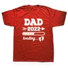 Męskie Koszulki Śmieszne Dad 2022 Ładowanie ciąży T Koszulki Graficzne bawełniane Streetwear Krótki Rękaw O-Neck Harajuku Oversized T-shirt Papa