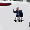 Feest ik deed die auto -stickers waterdichte Joe Biden grappige sticker Diy Reflective Decals Poster Cars laptop brandstoftank decoratie