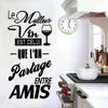 Adesivi murali Le Meilleur Vin Est Celui Que L'on Partage Entre Amis Citazioni francesi Decalcomanie Murale Cucina Decor Poster RU2368