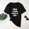 Женская футболка Irish Я вернулся в постель Shamrocks Printed Day Stat Patrick's Woman Tshirts 2022 Графическая футболка эстетическая одежда с коротким рукавом Fe