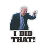 100 pezzi / borsa di Biden Refrige Magnet GiftHo fatto quell'adesivo elettorale presidenziale americano Fashion Mini Car Prank Sticker Family Party XG0046