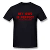 Moja żona jest idealna, kupiła mi tę koszulę T-shirt Mens Casual Style Vintage Krótkie rękawy Vinted Tops Tees T Shirts G1222