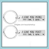 Keychains Fashion Aessories Ik hou meer van je de eind Creative Keyrings winnen koppels Keychain Roestvrij staal Key Holders Party Favor Drop