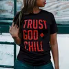 T-shirt da donna Trust Trust God Chill stampato Solido Top Manica Corta Lettera Stampa Colore Round Collo