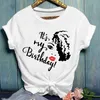 T-shirt das mulheres É minha carta de aniversário cópia camiseta mulheres luva curta o pescoço solto tshirt tee de verão camisetas mujer