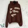 Espuma marrón Ye Must Be Born Again Sudadera con capucha polar Cálido invierno Hombres Mujeres Vestido Jerseys W220812