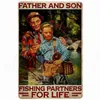 Father and Son Vintage Metal Sign Life Motto Decorative Plaque Home Garden Club Decor Mother and Daughter Wall Decoration N466