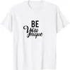 Herren-T-Shirts „Be You-Unique“ – für Frauen und Männer, motivierendes Zitat, Zitat-T-Shirt
