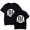 Customized T-shirts DJ Custom Name T Shirt Leisure Harajuku Tshirt DIY Custom Ps Text Shirts Personal Custom Tee Shirt 220609