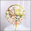 Décoration de fête Fournitures d'événements Festive Home Garden Nouvelles fleurs colorées Joyeux anniversaire Cake Topper Golden Acrylique Dessert pour Baby Shower