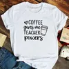 Women's T-Shirt Coffee Gives Me Teacher Powers Fashion Women Short Sleeve T Shirts Funny Harajuku Aesthetic Gift Tees Camisetas Mujer