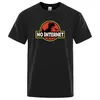Cartoon Dinosaur Tee Printed No Internet T Men Dino T Funny Harajuku Tops Jurassic Offline Park Mens Tshirt 220629
