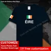 Eire Ireland T Shirt Custom Jersey Fans DIY Name Nummer Marke T -Shirt High Street Fashion Hip Hop Loose Casual T Shirt 220616