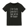 T-shirts zomer grappige kinderen t-shirt ik probeer goed te zijn, maar neem na mijn papa letters print kinderen kleding casual peuter boy girl teest-shi