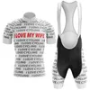 Pro Team Cycling Jersey Set 2024 I Love My Wife Estate Manica corta Mountain Bike Abbigliamento Abbigliamento traspirante MTB Ropa Ciclismo Tute