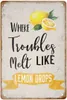 Retro Metal Tin Sign Vintage Where Trouble Melt Like Lemon Drops Aluminum Sign for Home Coffee Wall decor 8x12 Inch