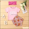 Set di abbigliamento Neonati Bambini Neonati Abiti per maternità Lettera per neonati Stampa solare Topsanby Pantaloncini Dhgpi