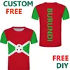 Burundi Free Custom Men Sport Burundai Tshirts DIY Tee Tee Teee Tecutionize Bi Country Name Nume French T Shirt 220614