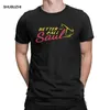 Bättre ring Saul T -shirt för män 100 procent bomullsnyhet Tshirt Goodman Drama Legal TV Series hela 2205069931954