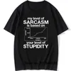 Mon niveau de sarcasme est basé sur votre niveau de stupidité T-shirt Fun Cotton T-shirts à manches courtes O-Neck Harajuku T-shirt 220509